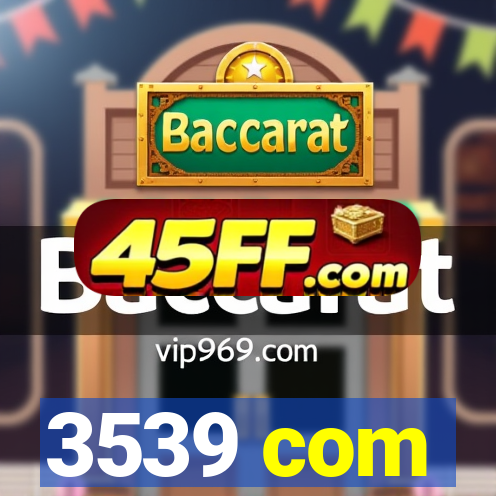 3539 com